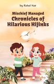 Mischief Managed: Chronicles of Hilarious Hijinks