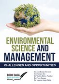 ENVIRONMENTAL SCIENCE AND MANAGEMENT (Challenges and Opportunities)
