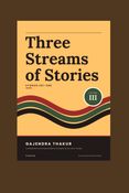 THREE STREAMS OF STORIES Volume III