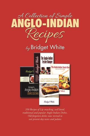 A COLLECTION OF SIMPLE ANGLO-INDIAN RECIPES