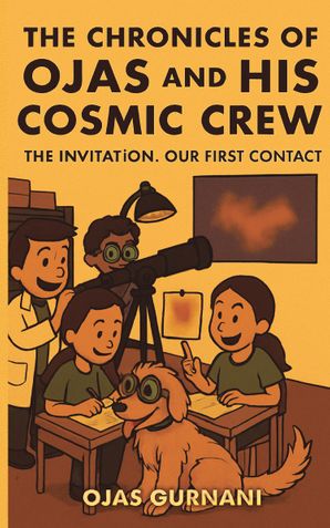 The Chronicles of Ojas and His Cosmic Crew