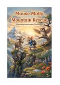 Mouse Molly Mountain Rescue