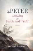 2 Peter: Growing in Faith and Truth