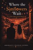 Where The Sunflowers Wait