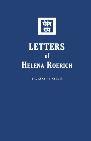 Letters of Helena Roerich I: 1929-1935