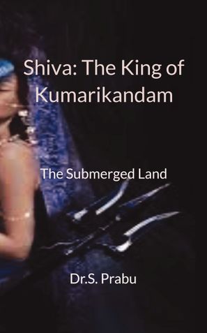 Shiva: The King of Kumarikandam