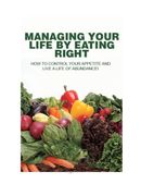 Managing your life by eating right.