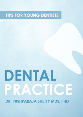 Dental practice: Tips for Young Dentists