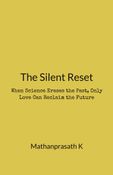 The Silent Reset