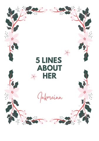 5 Lines About Her