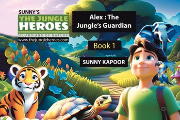 The Jungle Heroes : Alex - The Jungle's Guardian. Book 1