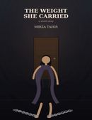 THE Weight she carried