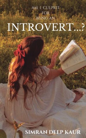 Am i culprit for being an introvert?