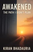 Awakened: The Path I Didn't Plan