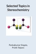 Selected Topics in Stereochemistry