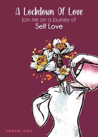 A Lockdown of Love: Join Me on a Journey Of Self-Love