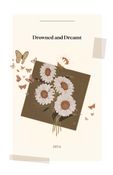 Drowned and Dreamt