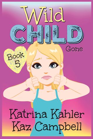 WILD CHILD - Book 5 - Gone