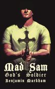 Mad Sam: God's Soldier
