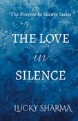The Love In Silence