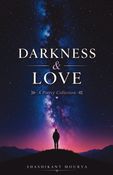 Darkness & Love