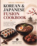 HALAL-FRIENDLY KOREAN & JAPANESE FUSION COOKBOOK