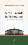New Trends in Federalism, Co-operative Federalism in India