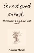 I'm Not Good Enough