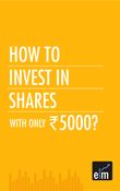 How to Invest in Shares With Only Rs. 5000