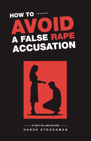 How to Avoid a False Rape Accusation