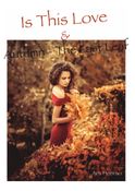 Is This Love & Autumn - The Last Leaf