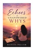 Echoes of unanswered whys