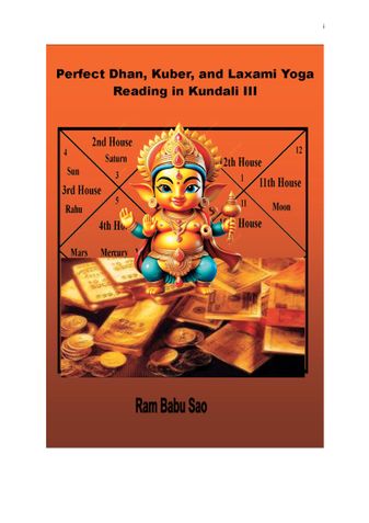 Perfect Dhan, Kuber and Laxami Yoga Reading in Kundali III