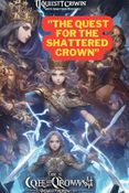 "The Quest for the Shattered Crown" story