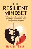 The Resilient Mindset