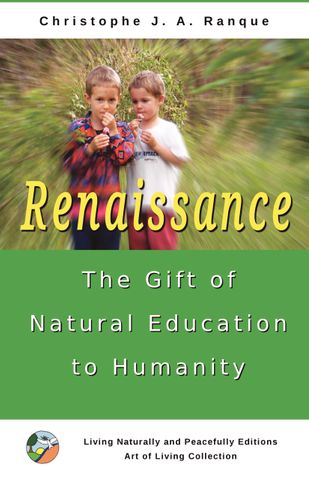 Renaissance, the Gift of Natural Education to Humanity