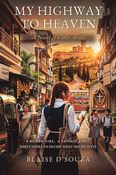 MY HIGHWAY TO HEAVEN: A Novel of Carlo Acutis