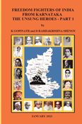 Freedom Fighters of India from Karnataka - The Unsung Heroes - Part 1