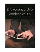 Entrepreneurship Working vs 9-5