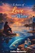 Echoes of Love and Water