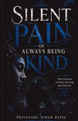 Silent Pain of Always Being Kind