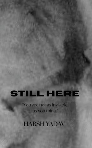 STILL HERE