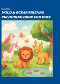 Sanastiha’s Wild & Ocean Friends Colouring Book for Kids
