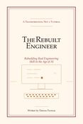 The Rebuilt Engineer