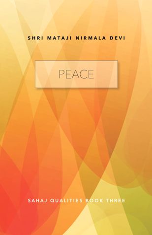 Peace – Sahaj Qualities Book Three