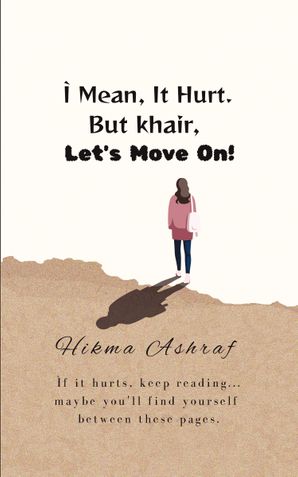 I Mean, It Hurt. But khair, let's Move On!