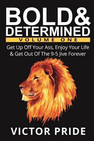 Bold & Determined - Volume One