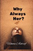 Why Always Her?
