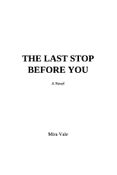 The Last Stop Before You