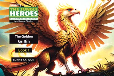 The Jungle Heroes Multiverse Stories - The Golden Griffin. Book 1.